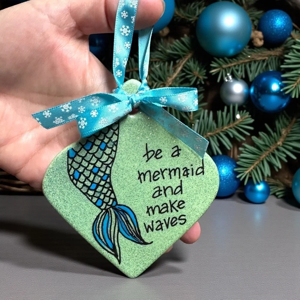 Mermaid Christmas Ornament: “Be a Mermaid and Make Waves” Glitter Handmade Decor